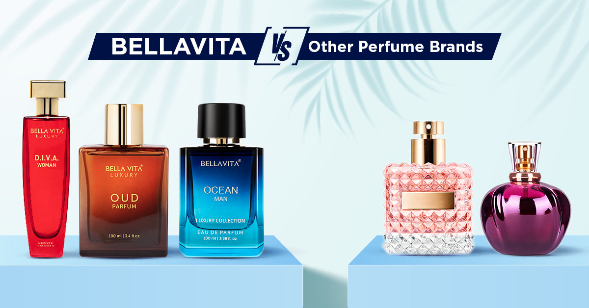 BELLAVITA Vs. Other Perfume Brands