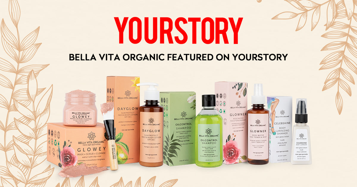 YourStory Features the Success Story of Bella Vita Organic, the dream project of the Anand Family