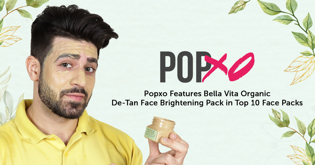 POPxo Features Bella Vita Organic De-Tan Face Brightening Pack in Top 10 Face Packs for Oily Skin List