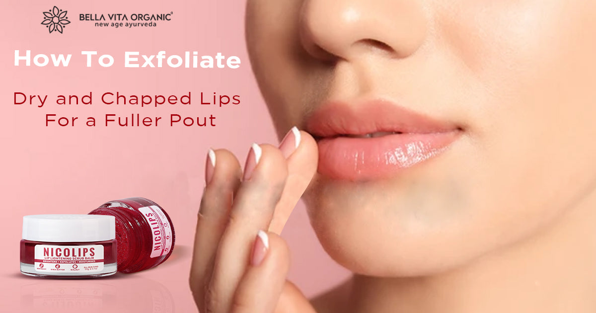 How To Exfoliate Dry and Chapped Lips For a Fuller Pout with Lip Scrub